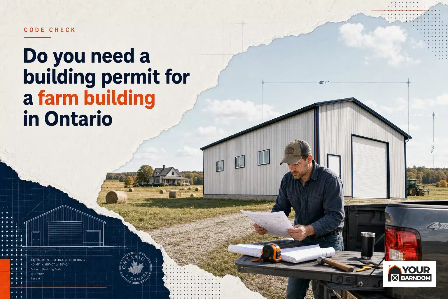 A steel farm building on an Ontario property with a farmer reviewing farm building permit Ontario documents.
