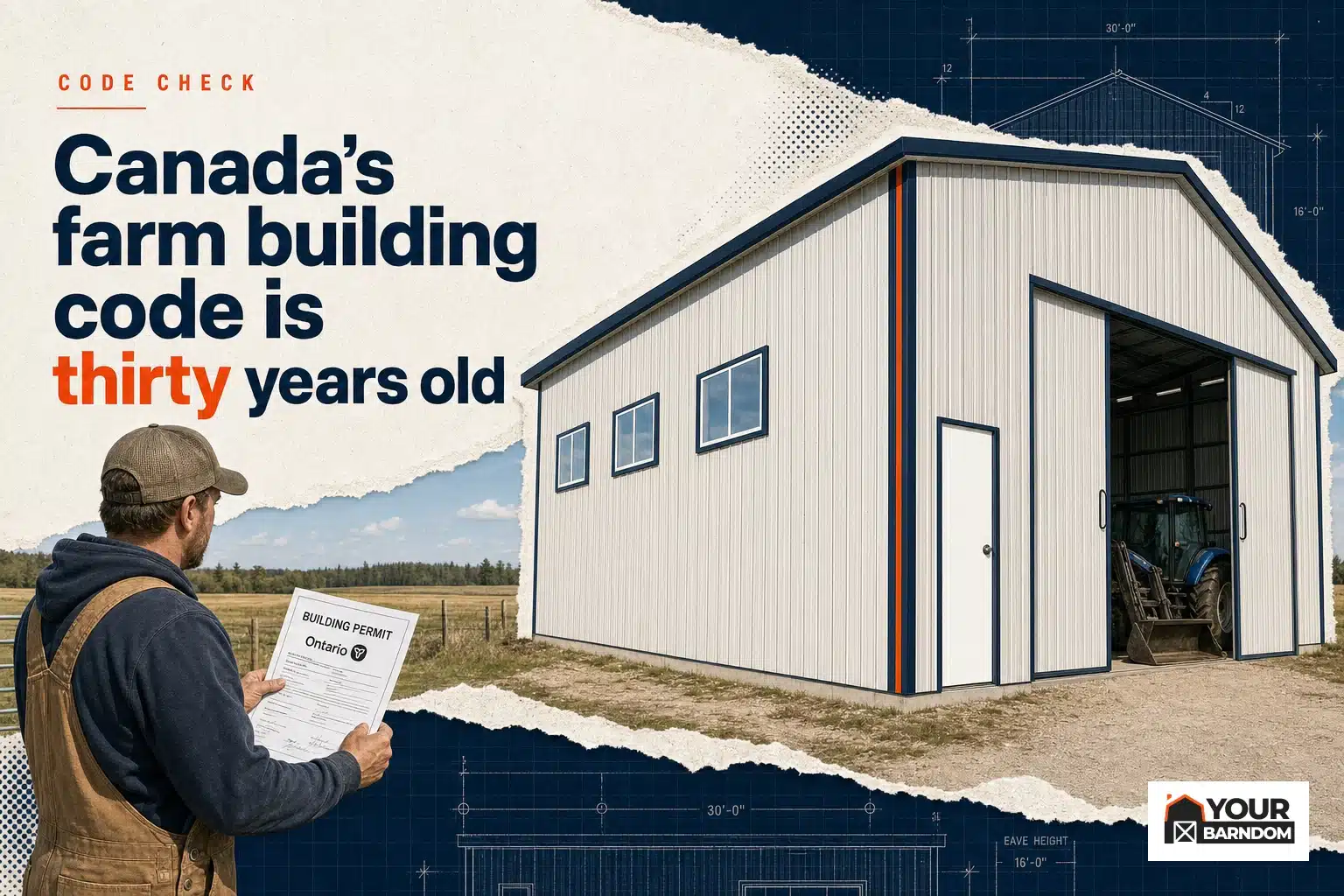Steel machine shed and worker on a Canadian farm with building permit referencing the national farm building code of canada.